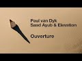 Paul van Dyk, Saad Ayub & Elevation - Ouverture
