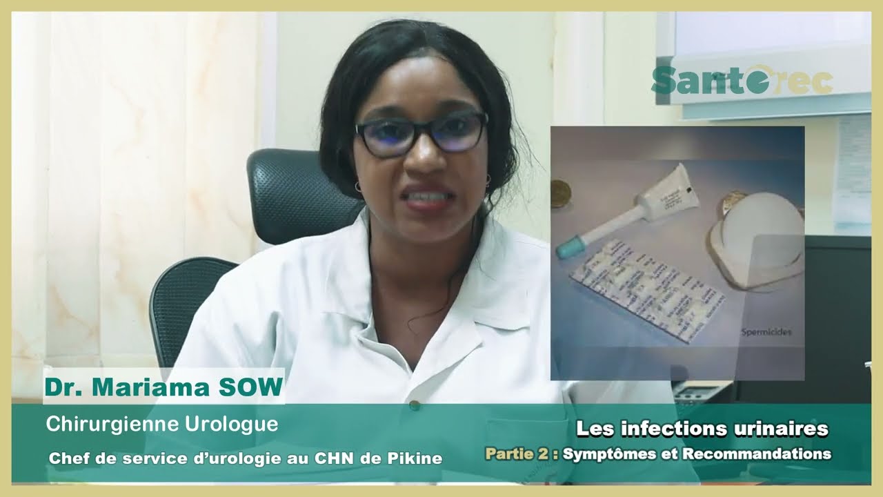 Infections Urinaires - Partie2: Symptômes, traitement et prévention - Dr. Mariama SOW