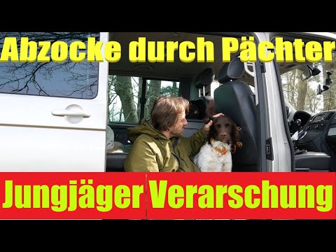 Jagd I Jungjäger Verarschung I Abzocke durch Pächter