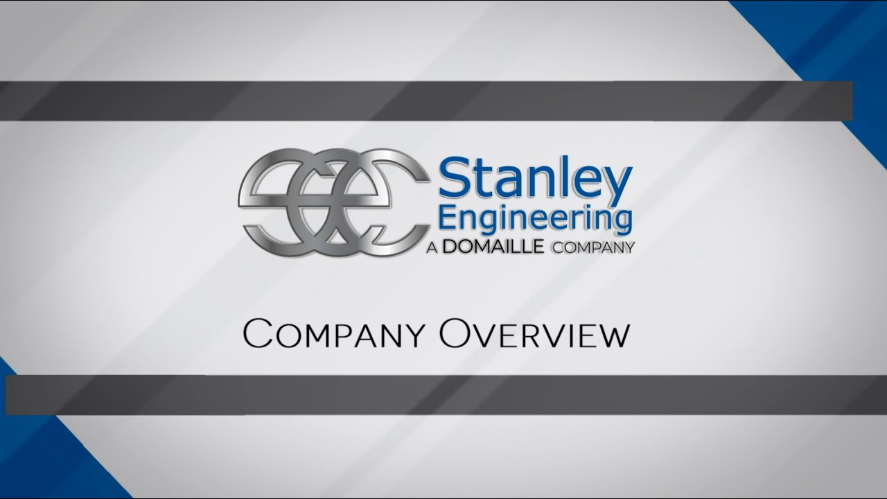 Stanley Engineering - Company Overview 10.2019