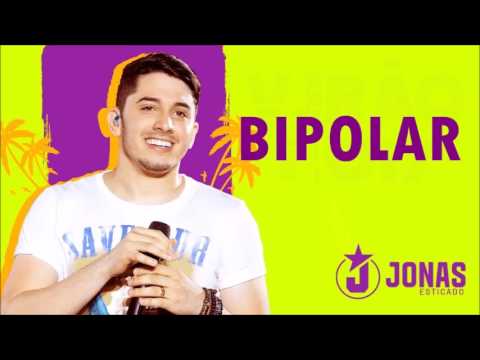 Bipolar - Jonas Esticado