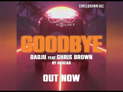 Dadju Feat Chris Brown Goodbye By Skread