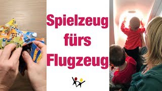 Fliegen mit Kindern | Spielzeug fürs Flugzeug | Kinder im Flugzeug beschäftigen