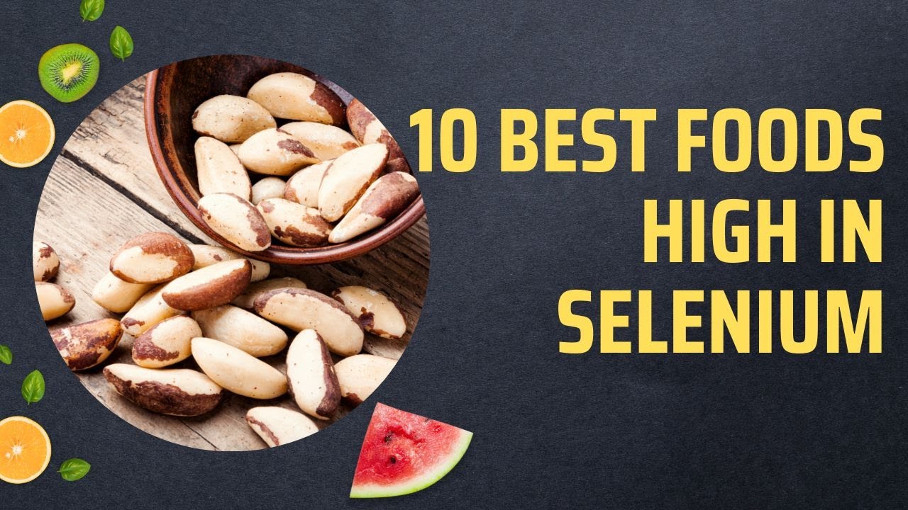 10 Best Foods High In Selenium