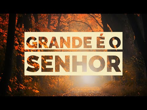 Grande é o Senhor  - Ademar de Campos | Instrumental Worship | Fundo Musical