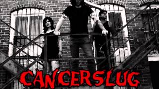Cancerslug  &quot;Bloodlust&quot;   from the new album Seasons of Sickness