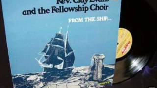 *Audio* Jesus, What A Companion: Rev. Clay Evans & The Ship