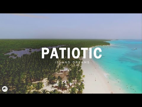 Patiotic - Island Dreams [Official Video]