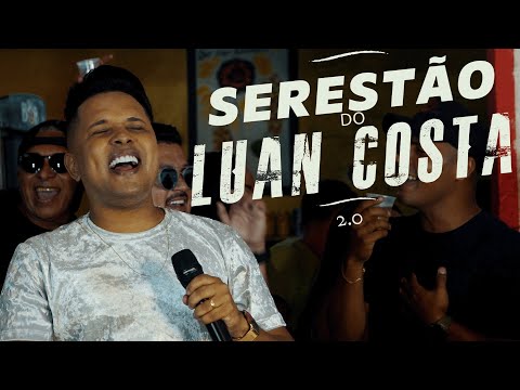 SERESTÃO DO LUAN COSTA 2.0 - COMPLETO