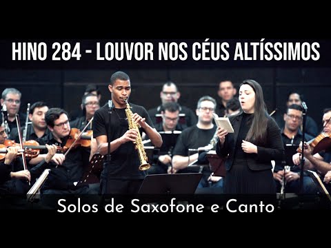Hino 284 - Louvor no Céus altíssimos | Orquestrado | Solo de saxofone e canto