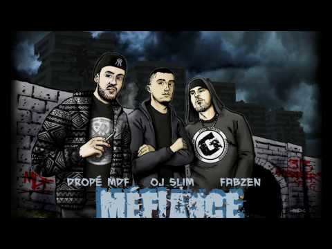 Méfiance - Oj Slim , Dropé Mdf (313G) , Fabzen (Instru by Ben Maker)