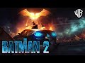 THE BATMAN 2 Teaser (2024) With Robert Pattinson & Colin Farrell
