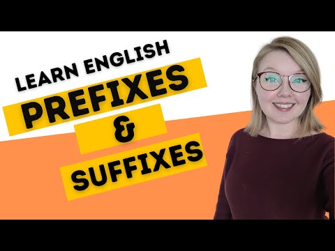 Affixes - Learn Prefixes and Suffixes in English - prefixes and Suffixes examples
