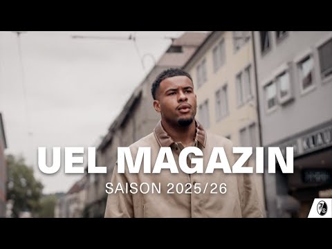 "This also speaks for our quality" | UEL Magazine 2025/26