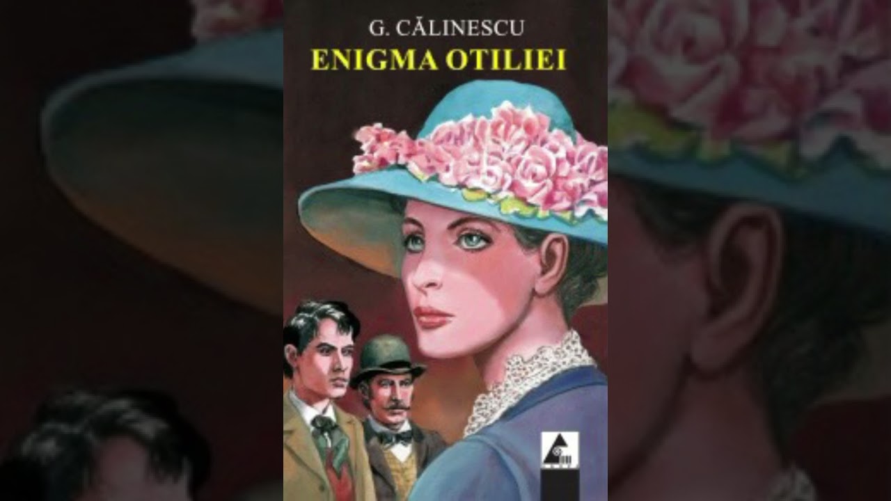 Watch Enigma Otiliei Fisa De Lectura Now Rezumat Enigma Otiliei de George C?linescu