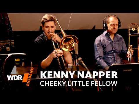 Kenny Napper: Cheeky Little Fellow | WDR BIG BAND