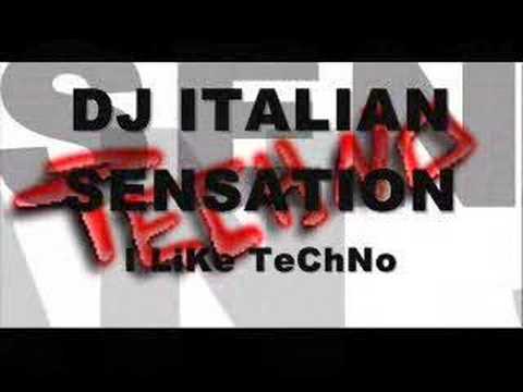 Dj Italian Sensation - I LiKe TeChNo