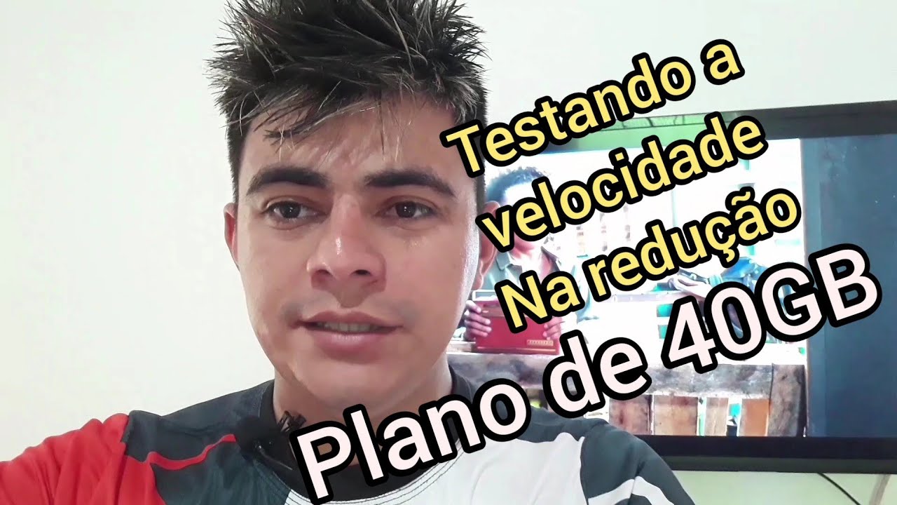 Testando a velocidade da minha internet na redução plano de 40GB internet 4g melhor plano ilimitado