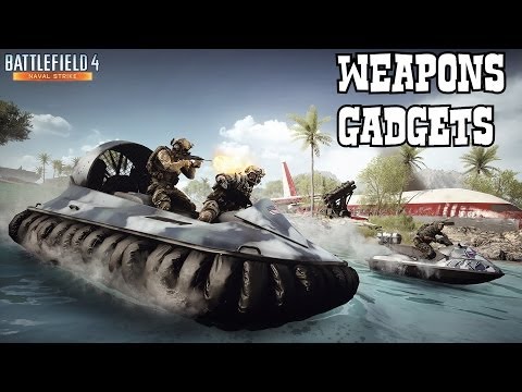 Battlefield 4 Naval Strike All New Weapons & Gadgets