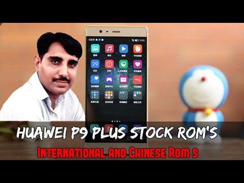 Download Huawei P9 Plus Stock Rom’s International and Chinese RomBY TELEPAK