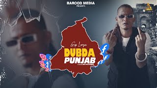 Dubda Punjab (Official Song) Gopi Longia  Latest P