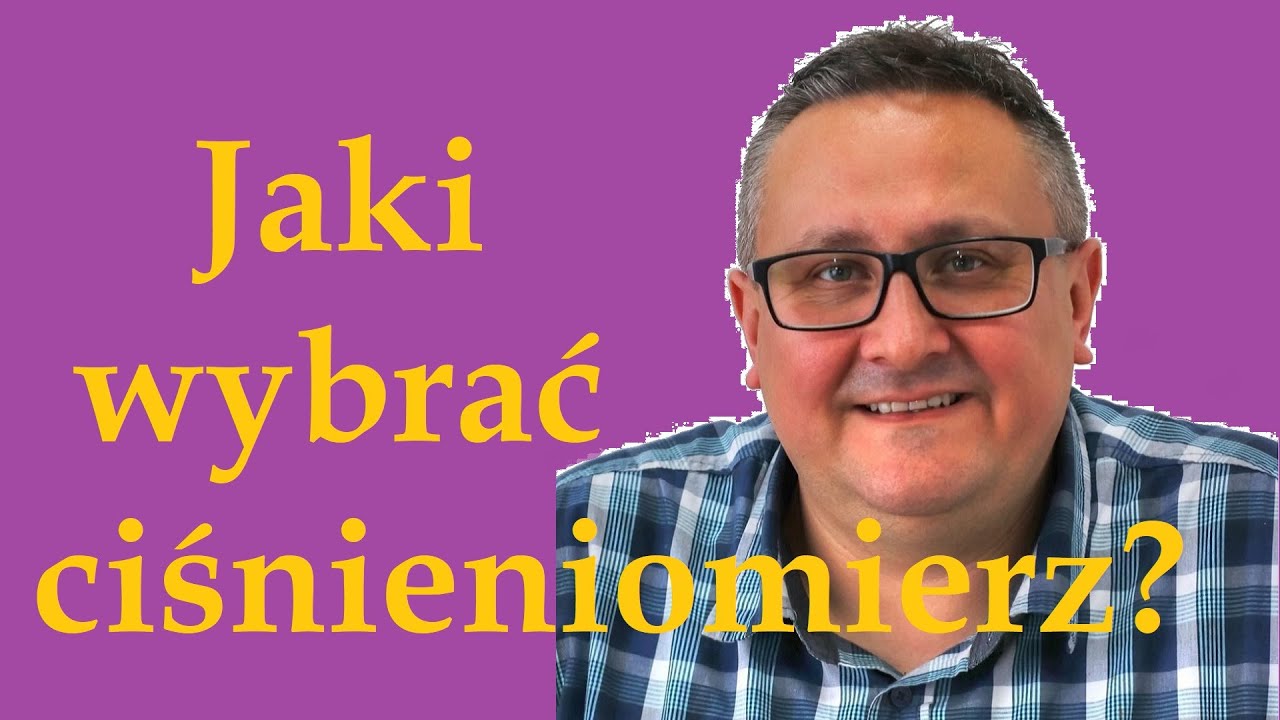 Jaki ciśnieniomierz 