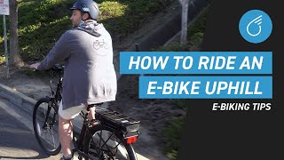 How to Ride an E-Bike Uphill | Electric Bike Basics