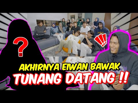AKHIRNYA EIWAN BAWAK TUNANG DATANG !! - SEMUA RAHSIA TERBONGKAR