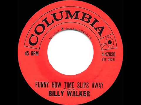 1st RECORDING OF: Funny How Time Slips Away - Billy Walker (1961)