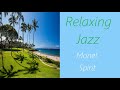 Smooth Jazz [Monet - Spirit] | ♫ RE ♫