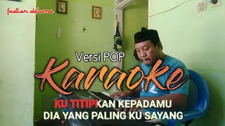 Download lagu KARAOKE TITIP CINTA - H. ONA SUTRA | Versi Cover mp3
