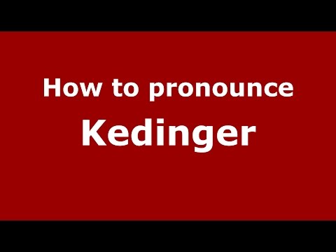 How to pronounce Kedinger (Spanish/Argentina) - PronounceNames.com