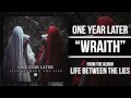 One Year Later - Wraith 