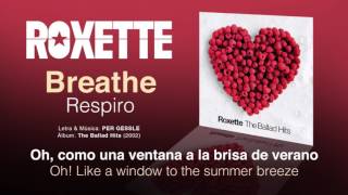 ROXETTE — &quot;Breathe&quot; (Subtítulos Español - Inglés)