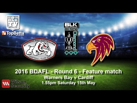 2016 BDAFL - Round 6 - Feature Match - Warners Bay v Cardiff