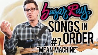 Sugar Ray, Mean Machine - Song Breakdown #7