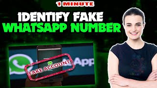 How to identify fake whatsapp number 2024 (Quick & Easy)