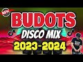 BUDOTS NONSTOP DISCO MIX 2023-2024 - DJ JOHNREY DISCO REMIX