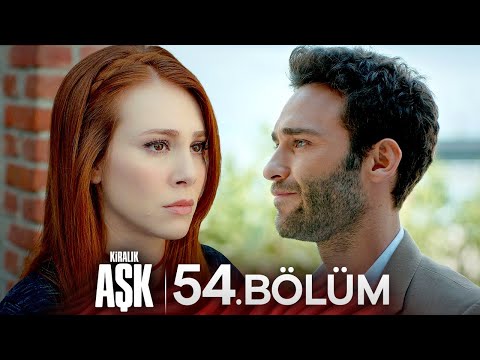 Kiralık Aşk 54. Bölüm