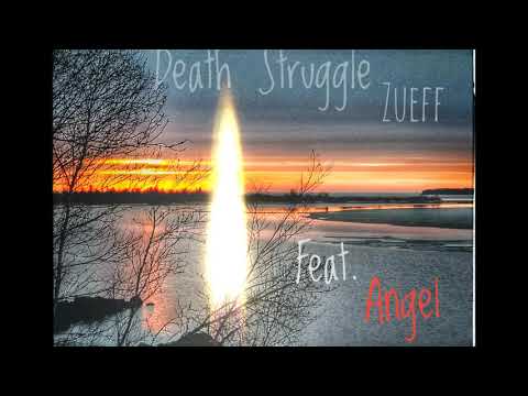 Death Struggle - Zueff ft. Angel (Prod. Syndrome)