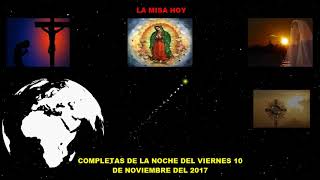 COMPLETAS DE LA NOCHE DE HOY VIERNES 10 DE NOVIEMBRE DEL 2017