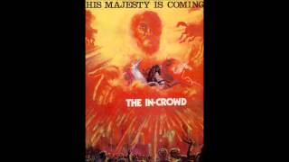 The in-crowd - Beg you a ten cent