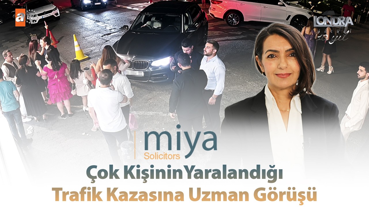 Çok kişinin yaralandığı trafik kazasına uzman görüşü… / Londra Aktüel 348. Bölüm