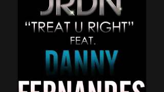 Treat U Right (feat. Danny Fernandes) - Jrdn.mp4