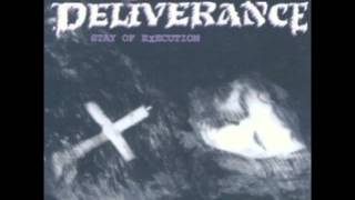 Track 05 &quot;Self-Monger&quot; - Album &quot;Stay Of Execution&quot; - Artist &quot;Deliverance&quot;