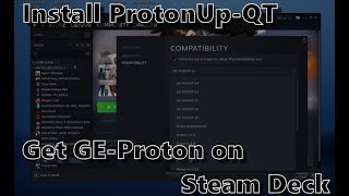 Steam Deck Quickie: Get GE-Proton with ProtonUp-QT