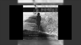 Magnetik feat. Marija Balaz - Stranger feat. Marija Balaz - 01 Stranger