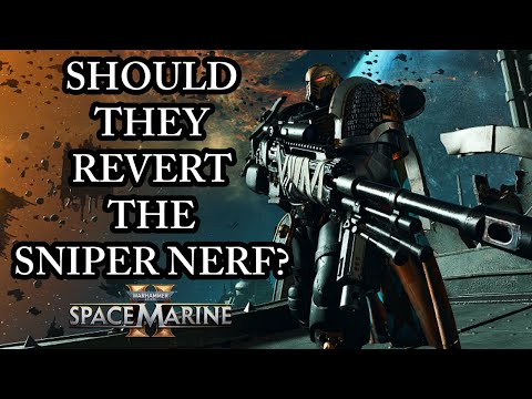 WAIT, PLAYERS LIKED THE SNIPER NERF? (Space Marine 2 Discussion) Patch 11.1