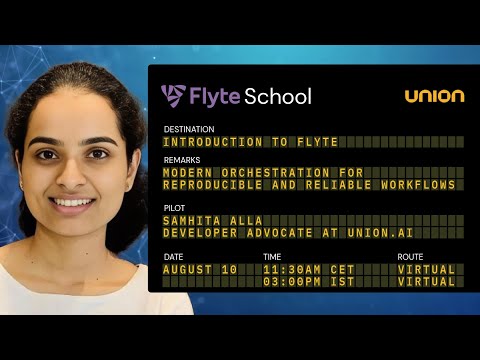 Flyte School: A Practical Introduction to Machine Learning Orchestration