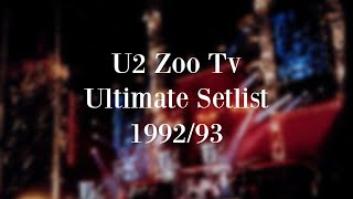 U2 Zoo Tv Ultimate Setlist 1992/93